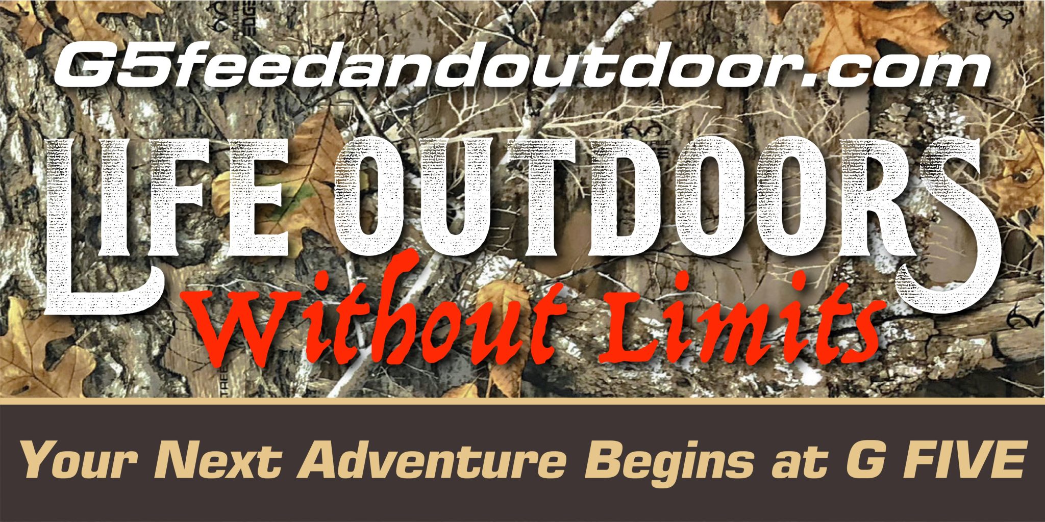 Home - G5 Feed & Outdoor : G5 Feed & Outdoor | Life Outdoors Without Limits